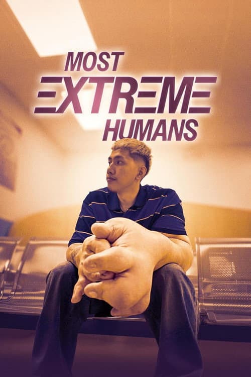 Most Extreme Humans afişi