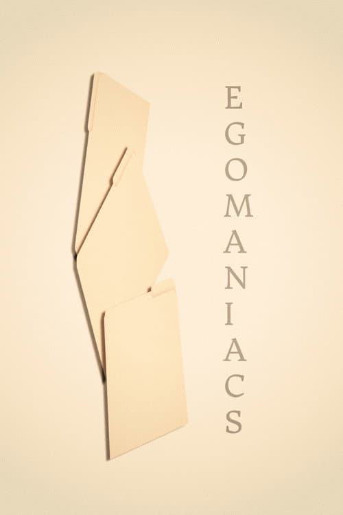 Egomaniacs afişi