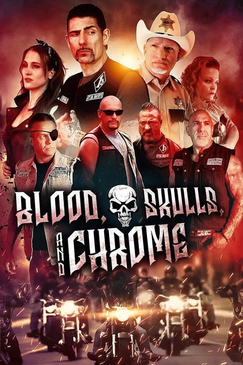Blood, Skulls and Chrome afişi