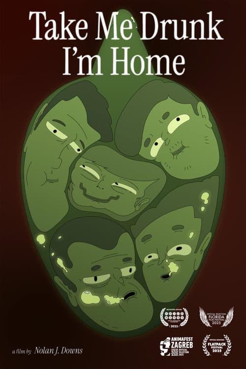 Take Me Drunk I'm Home afişi