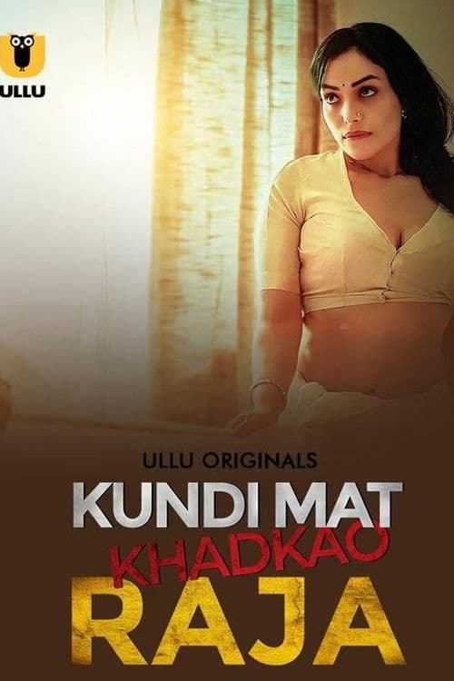 Kundi Mat Khadkao Raja afişi