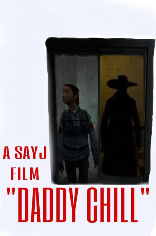 Daddy, Chill! afişi