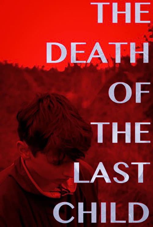 The Death of the Last Child afişi
