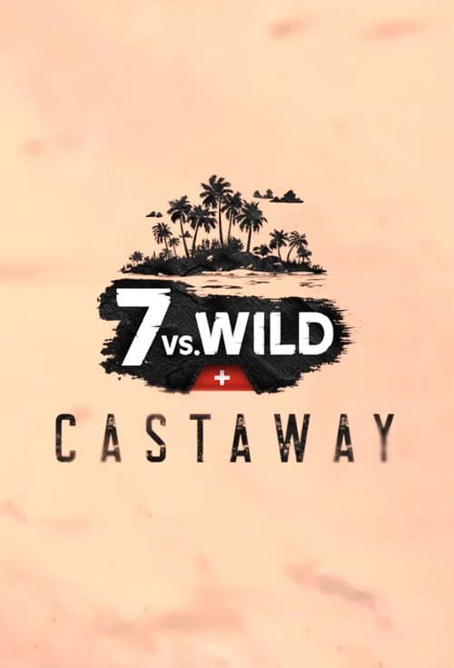 7 vs. Wild: Castaway afişi