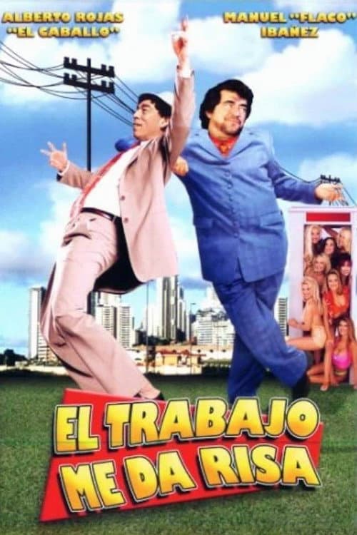 El trabajo me da risa afişi