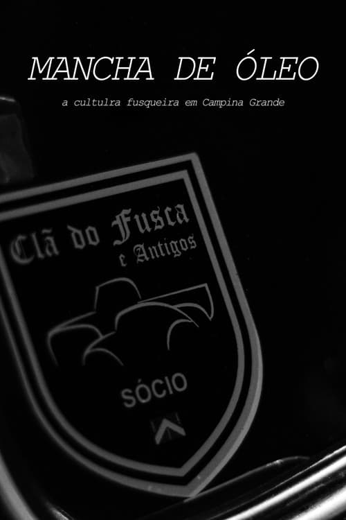 MANCHA DE ÓLEO: A Cultura Fusqueira em Campina Grande afişi