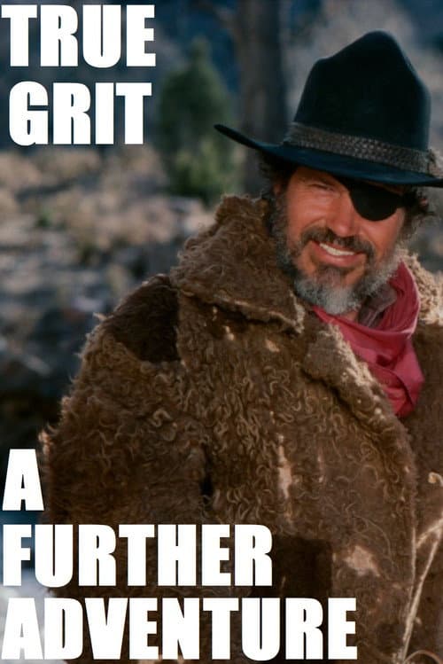 True Grit: A Further Adventure afişi