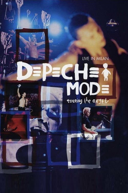 Depeche Mode: Touring the Angel — Live in Milan afişi