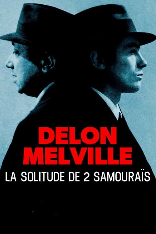Delon-Melville, la solitude de deux samouraïs afişi