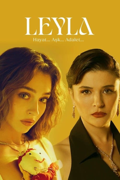 Leyla: Hayat... Aşk... Adalet...