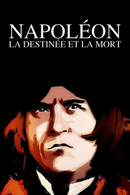 Napoléon : la destinée et la mort afişi