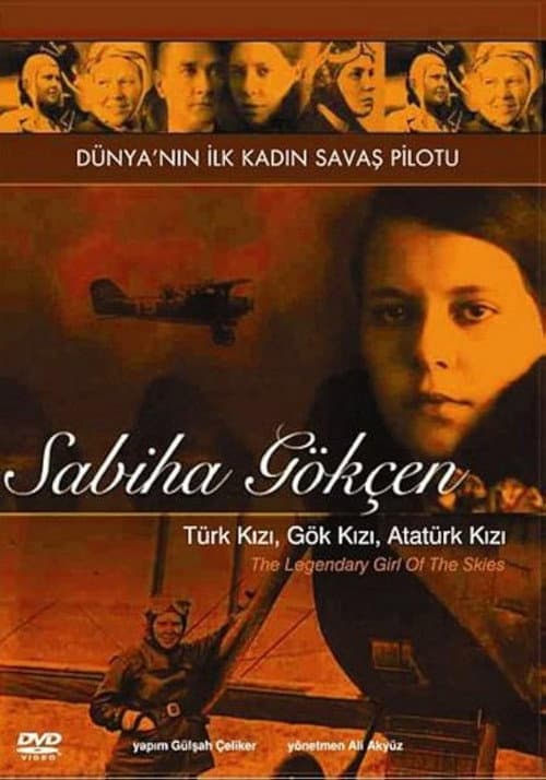 Göklerin Efsane Kızı: Sabiha Gökçen afişi