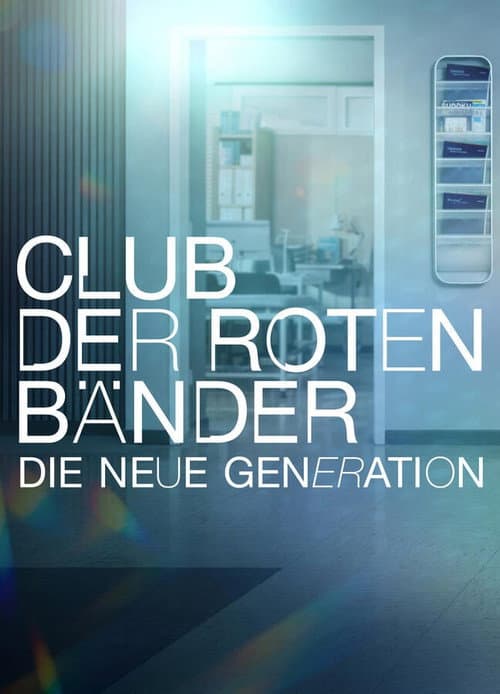 Club der roten Bänder - Die neue Generation afişi