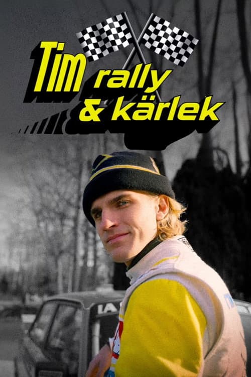 Tim, rally och kärlek afişi