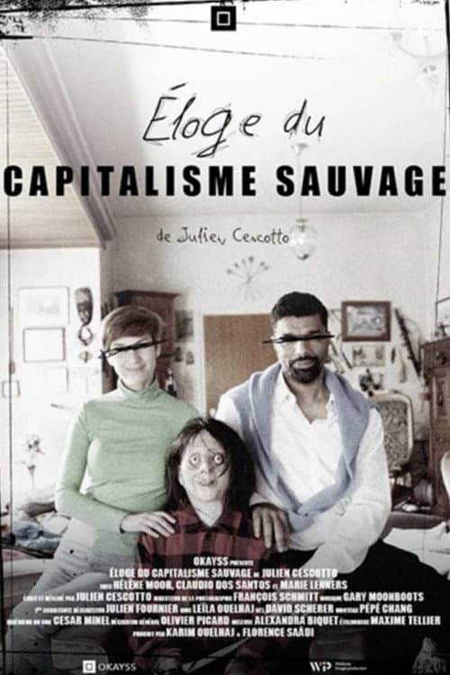 Éloge du capitalisme sauvage afişi