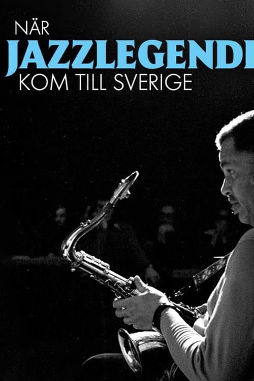När jazzlegenderna kom till Sverige afişi