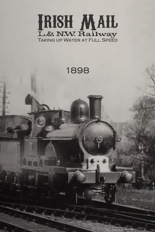 Irish Mail – L.& N.W. Railway – Taking up Water at Full Speed afişi