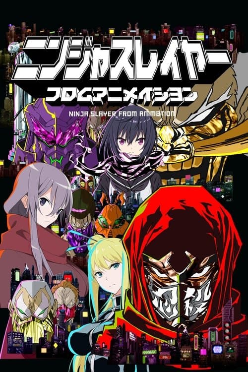 Ninja Slayer From Animation afişi