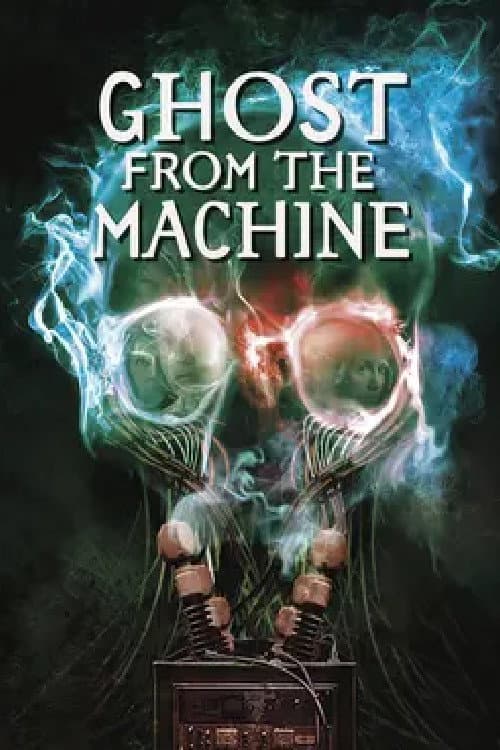 Ghost from the Machine afişi
