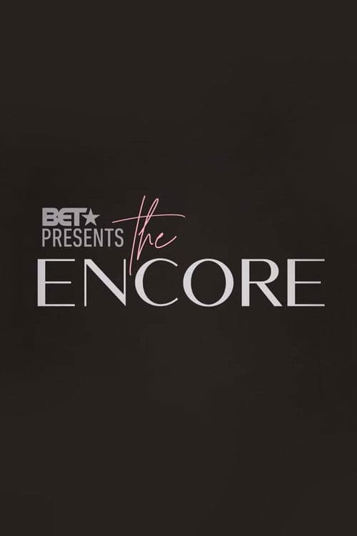 BET Presents: The Encore afişi