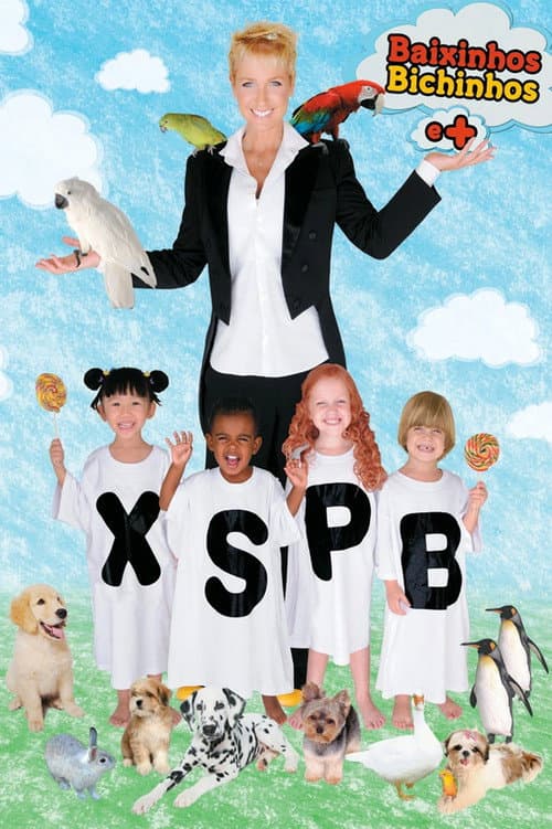 Xuxa Só Para Baixinhos 10: Baixinhos, Bichinhos e + afişi