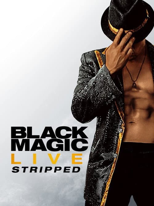 Black Magic Live: Stripped afişi