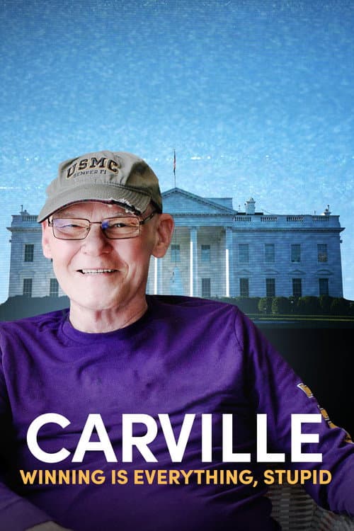 Carville: Winning Is Everything, Stupid afişi
