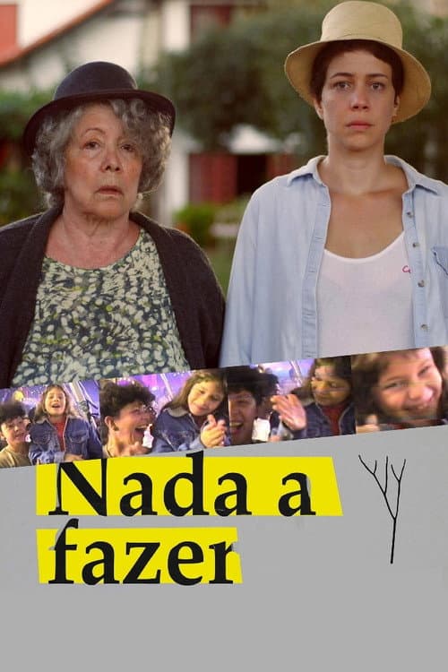 Nada a Fazer afişi