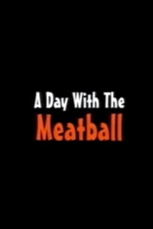 A Day with the Meatball afişi