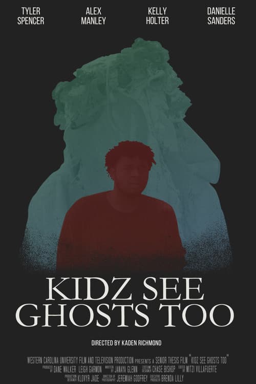 Kidz See Ghosts Too