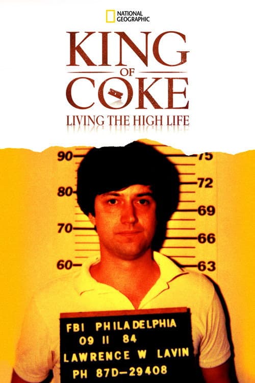King Of Coke: Living The High Life afişi