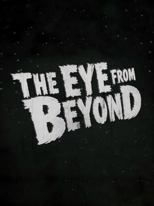 The Eye from Beyond afişi