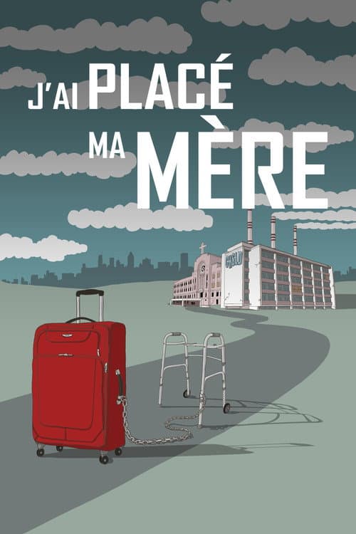 J'ai placé ma mère afişi