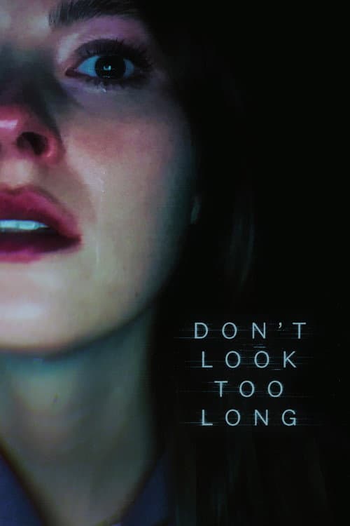 Don't Look Too Long afişi