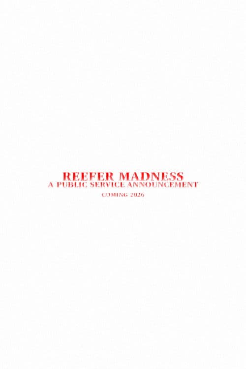 Reefer Madness - A Public Service Announcement afişi
