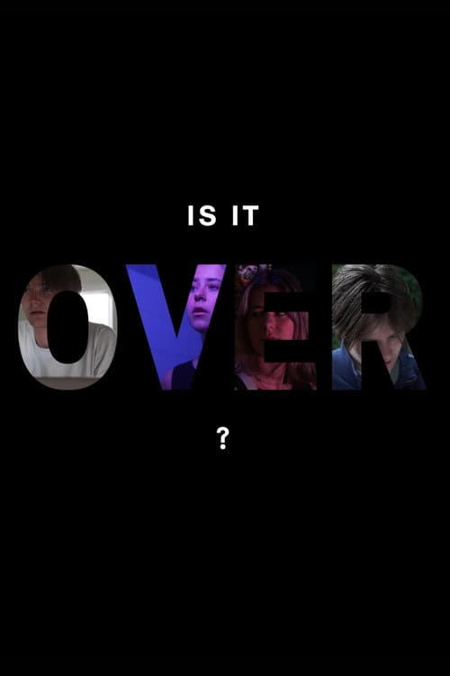 Is It Over? afişi