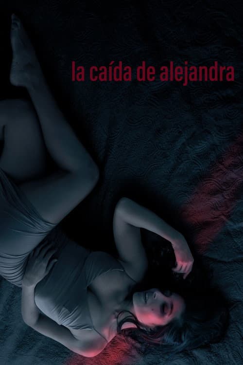 La caída de Alejandra afişi