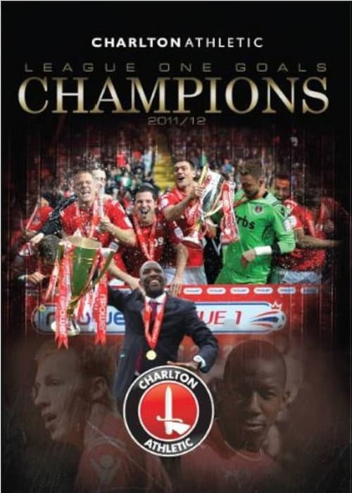 Charlton Champions - League One - Goals 2011-2012 afişi