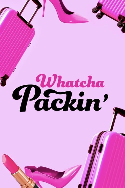 Whatcha Packin' afişi