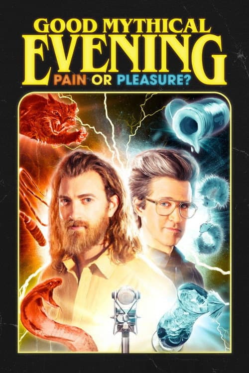 Good Mythical Evening: Pain or Pleasure afişi