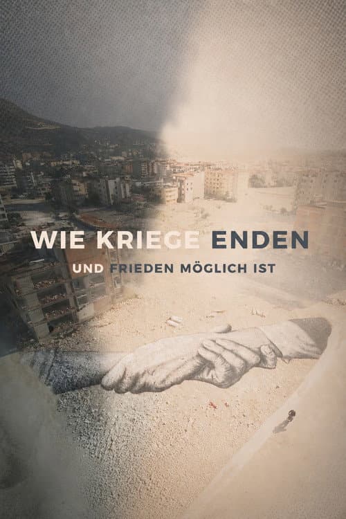 Wie Kriege enden und Frieden möglich ist afişi