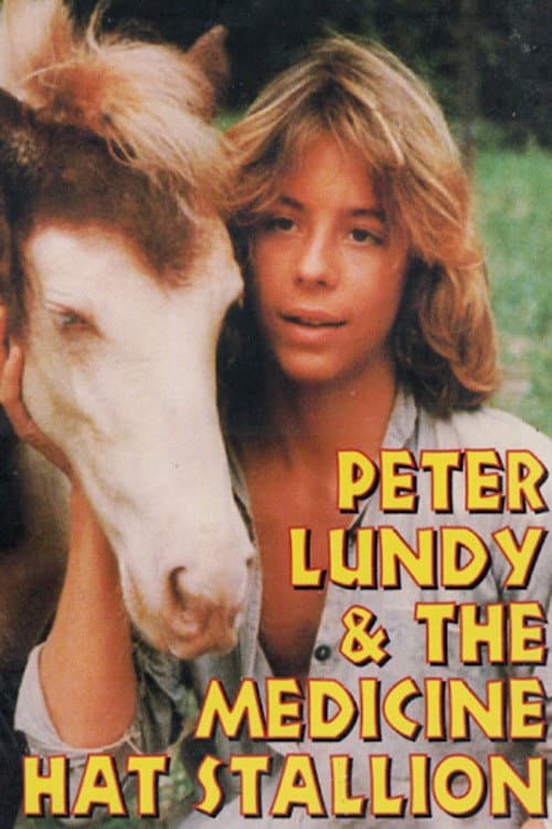 Peter Lundy and the Medicine Hat Stallion afişi