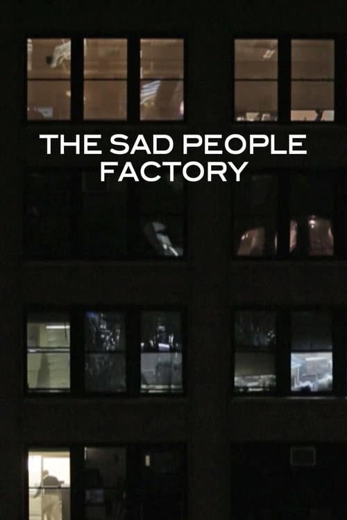 Sad People Factory afişi