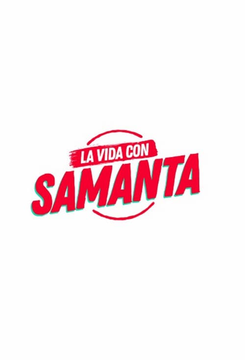 La vida con Samanta afişi