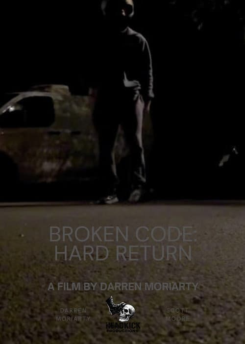 Broken Code: Hard Return afişi