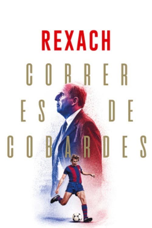 Rexach. Correr es de Cobardes afişi