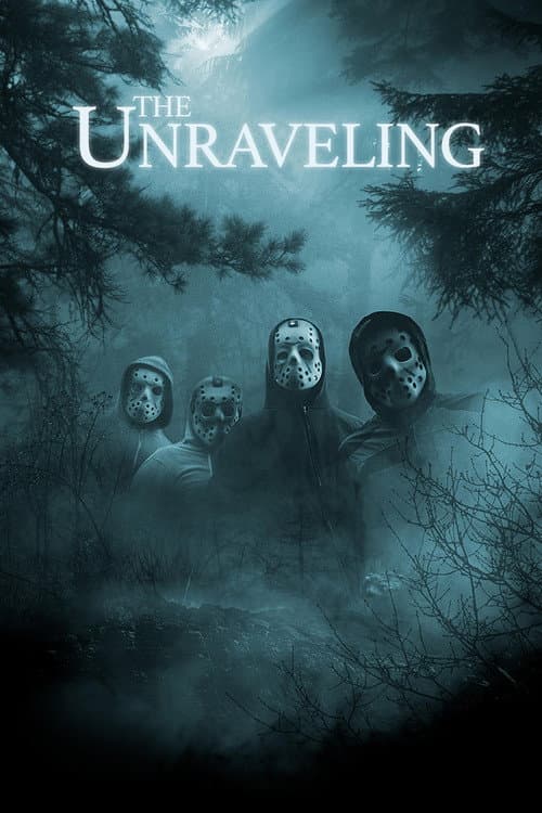 The Unraveling afişi