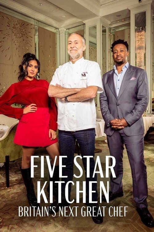 Five Star Kitchen: Britain's Next Great Chef afişi