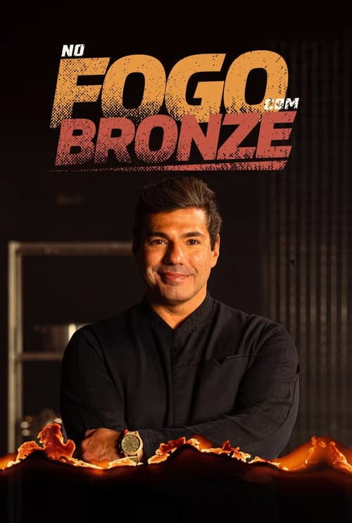 No Fogo Com Bronze afişi