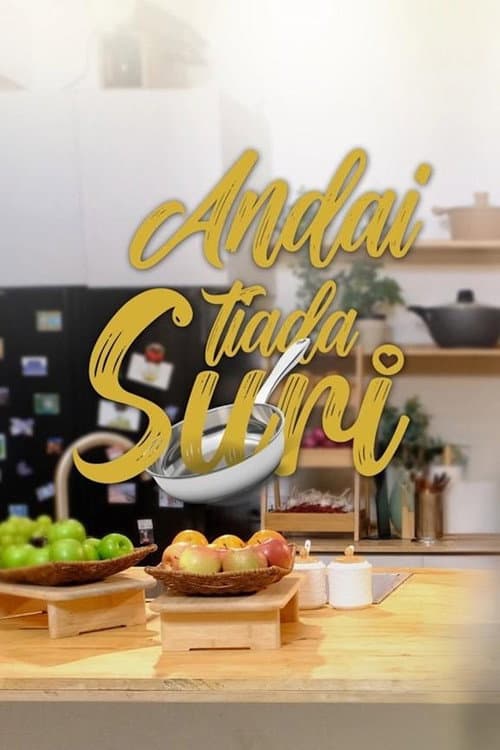 Andai Tiada Suri afişi